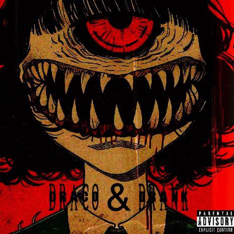 Draco & Drank | Boomplay Music