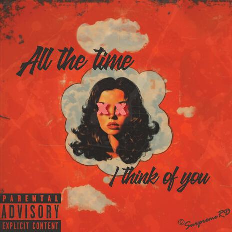 All The Time I Think of You | Boomplay Music