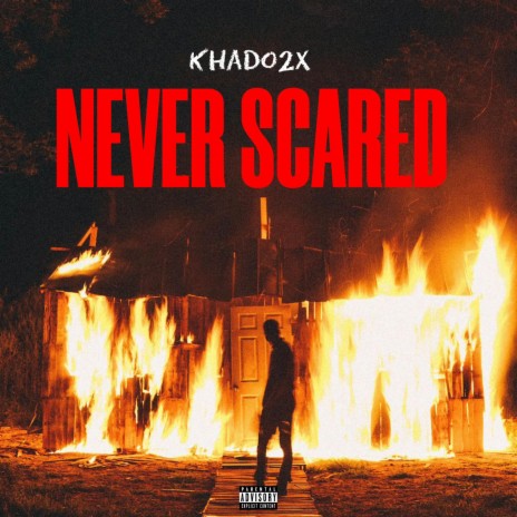 Never Scared | Boomplay Music