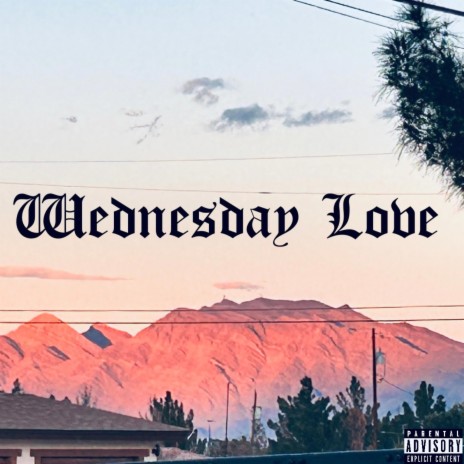 Wednesday Love | Boomplay Music