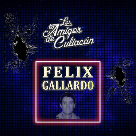 Felix Gallardo | Boomplay Music