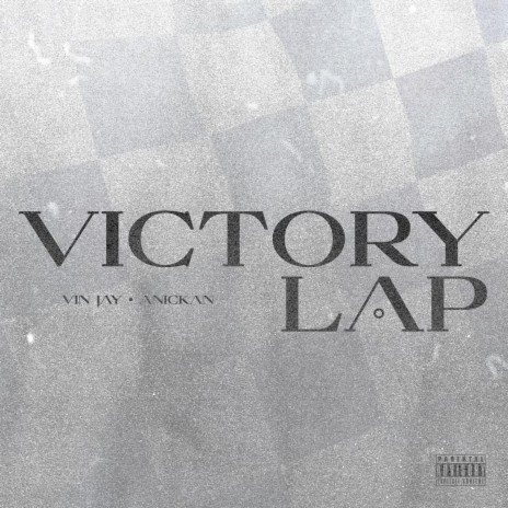 Victory Lap ft. Anickan | Boomplay Music