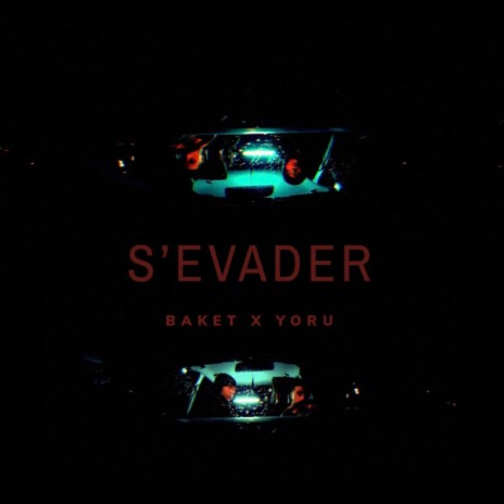 S'EVADER ft. Marcket & Yöru