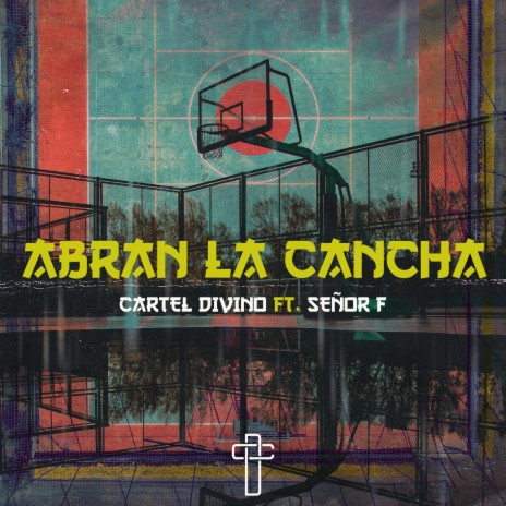 Abran La Cancha ft. Señor F | Boomplay Music