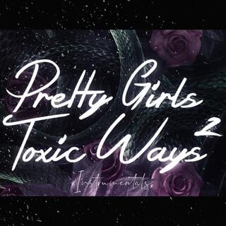 Pretty Girls, Toxic Ways 2 (Instrumemtals) (Instrumental)