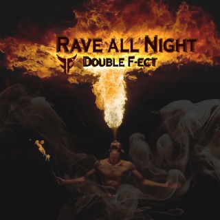 Rave all night