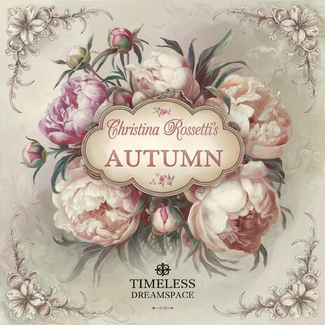 Christina Rossetti's Autumn | Boomplay Music