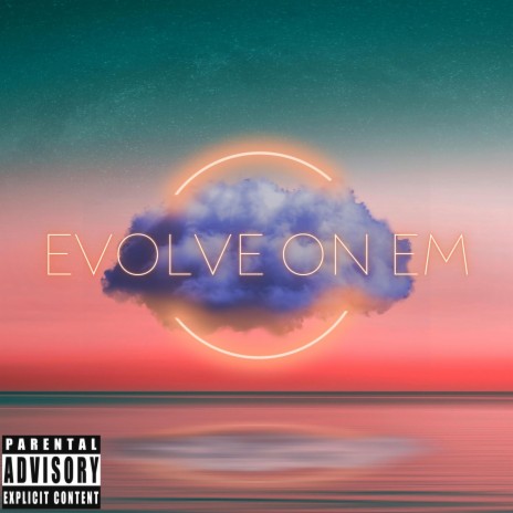 Evolve on em | Boomplay Music