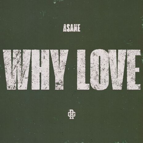 WHY LOVE | Boomplay Music