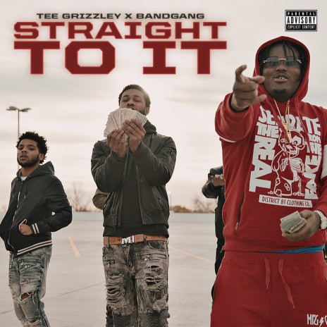 Straight to It (feat. Tee Grizzley) | Boomplay Music