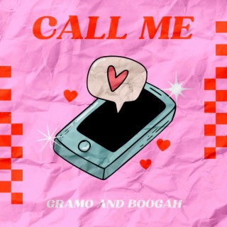 Call Me ft. Boogah lyrics | Boomplay Music