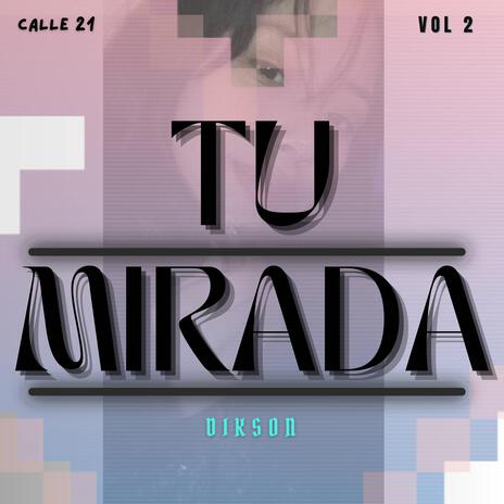 Tu Mirada | Boomplay Music