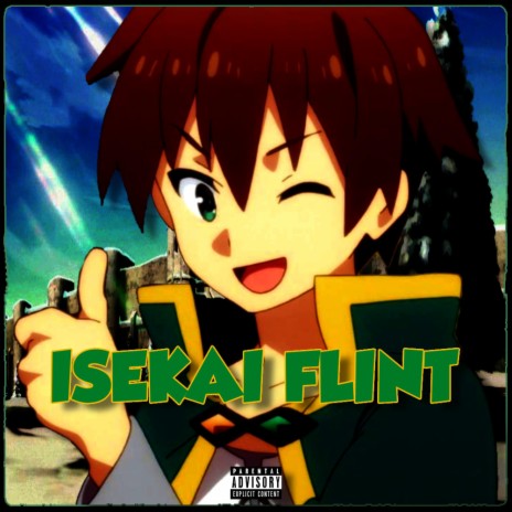 Isekai Flint ft. Blax | Boomplay Music