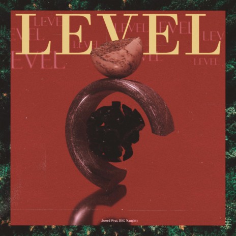 Level ft. BIG Naughty | Boomplay Music