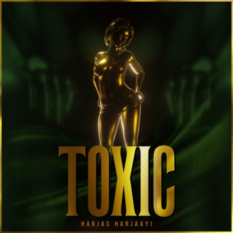 TOXIC | Boomplay Music