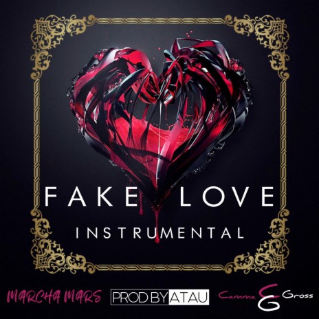 FAKE LOVE (Instrumental) ft. CammaGross & Marcha Mars