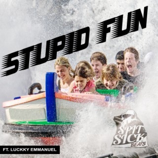 STUPID FUN