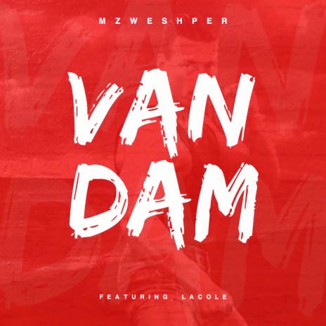 Van Dam ft. Lacole | Boomplay Music