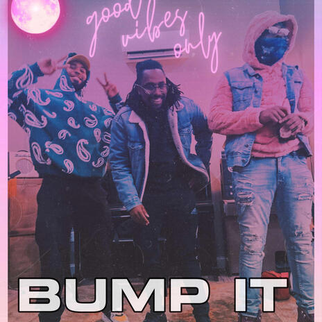 BUMP IT | Boomplay Music