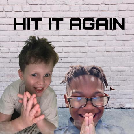 HIT IT AGAIN ft. LIL JAYSE | Boomplay Music