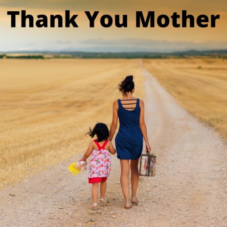 Thank You Mother | Boomplay Music