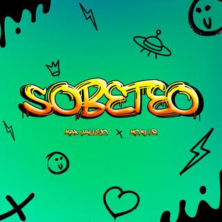 Sobeteo ft. Momi Lr lyrics | Boomplay Music