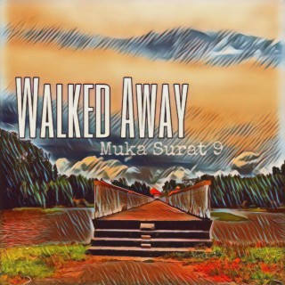 Walked Away (離れたって) lyrics | Boomplay Music