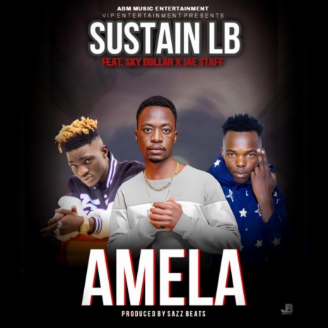 Sustain Lb Amela ft. Sky Dollar & Jea Staff | Boomplay Music