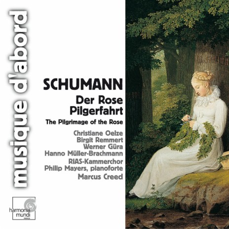 Der Rose Pilgerfahrt, Op. 112, Part II: No. 16, Im Wald, gelehnt am Stamme ft. Philip Mayers & Marcus Creed | Boomplay Music