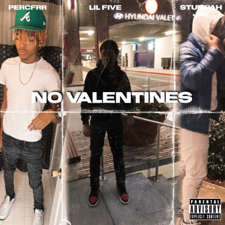 No Valentines ft. Stumpah Jay & Percfrr | Boomplay Music