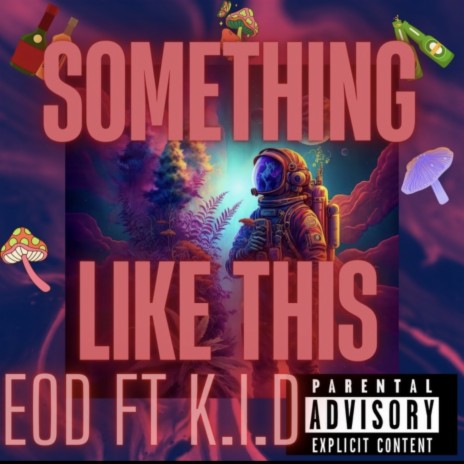 Something like this ft. K.I.D | Boomplay Music