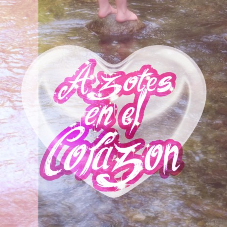 AZOTES EN EL CORAZÓN ft. barri | Boomplay Music