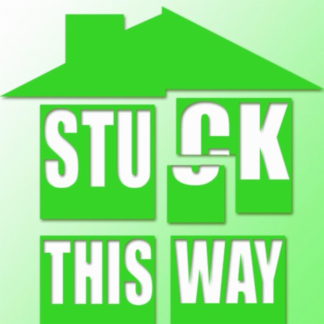 Stuck This Way | Boomplay Music