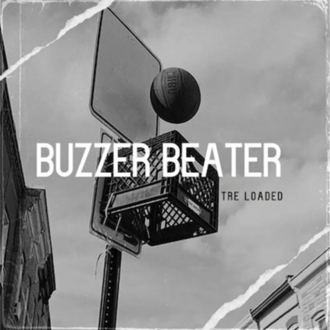 Buzzer Beater | Boomplay Music