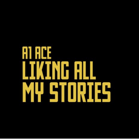 Liking All My Stories | Boomplay Music