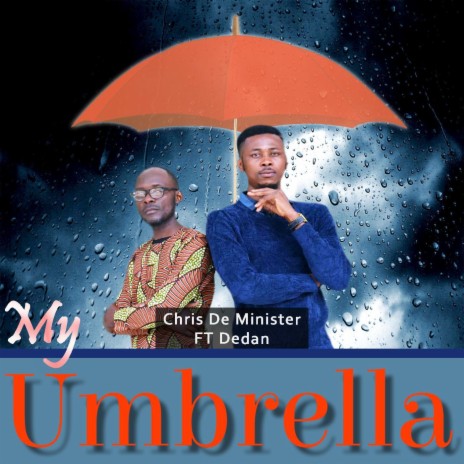 My Umbrella (feat. Dedan)