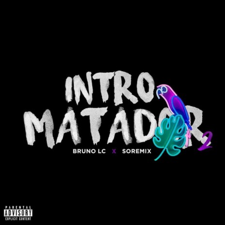 Intro Matador 2 ft. Soremix | Boomplay Music