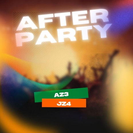 After Party ft. JZ4 | Boomplay Music