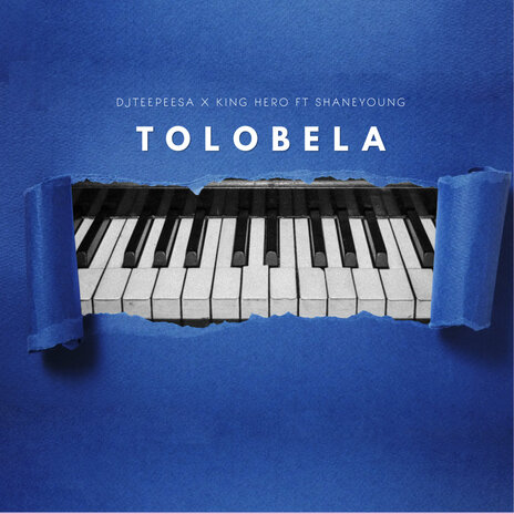 Tolobela ft. King Hero | Boomplay Music