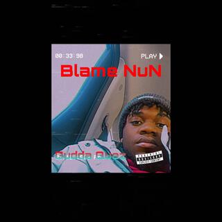 Blame NuN