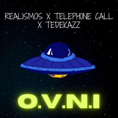 Ovni ft. Teleph0ne Call & Tedekazz