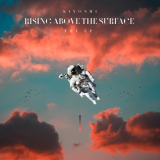 Rising Above The Surface EP