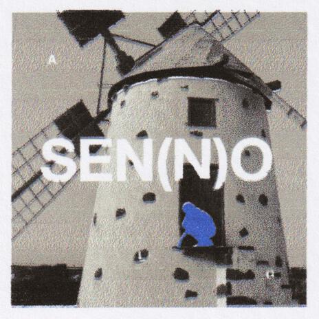 Sen(n)o | Boomplay Music