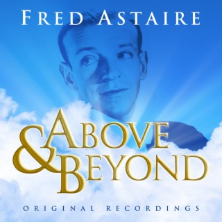 Above & Beyond - Fred Astaire