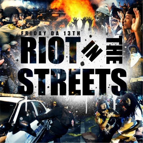 Riot In The Streets | Boomplay Music