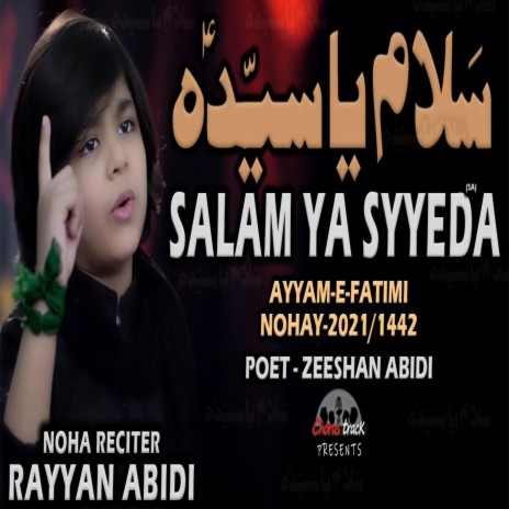 SALAM YA SYEDA by Rayyan Abidi | Boomplay Music