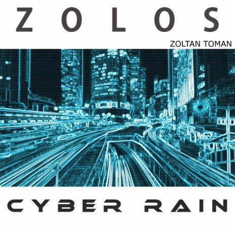 Cyber Rain | Boomplay Music