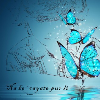 Na be´ Cayate pur li