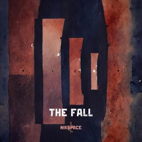 The Fall | Boomplay Music