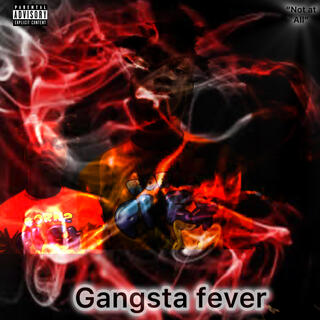 Gangsta fever